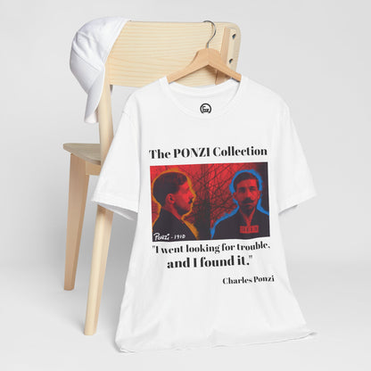 Charles Ponzi Quote Tee - Unisex Jersey Short Sleeve