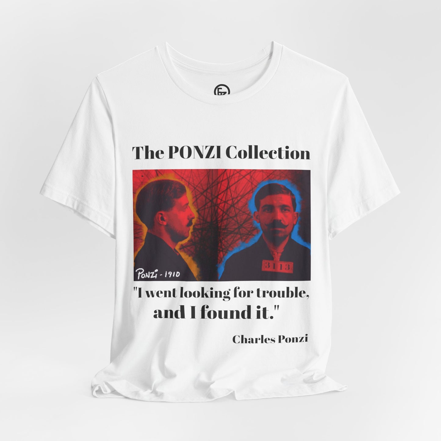 Charles Ponzi Quote Tee - Unisex Jersey Short Sleeve