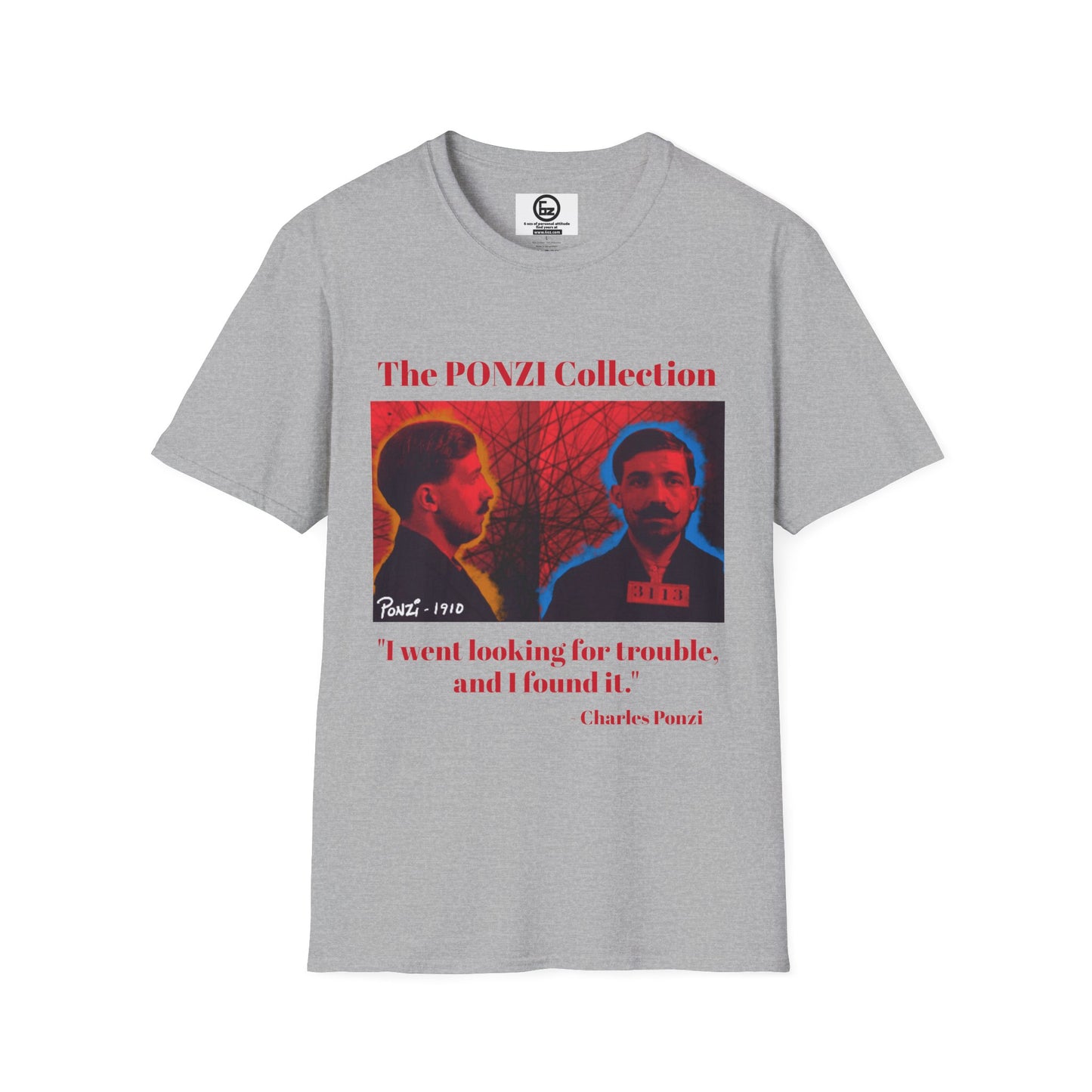 Vintage Ponzi Quote T-Shirt, Soft Cotton Tee, Retro Graphic Shirt, Unique Gift, Casual Wear, History Lover Apparel