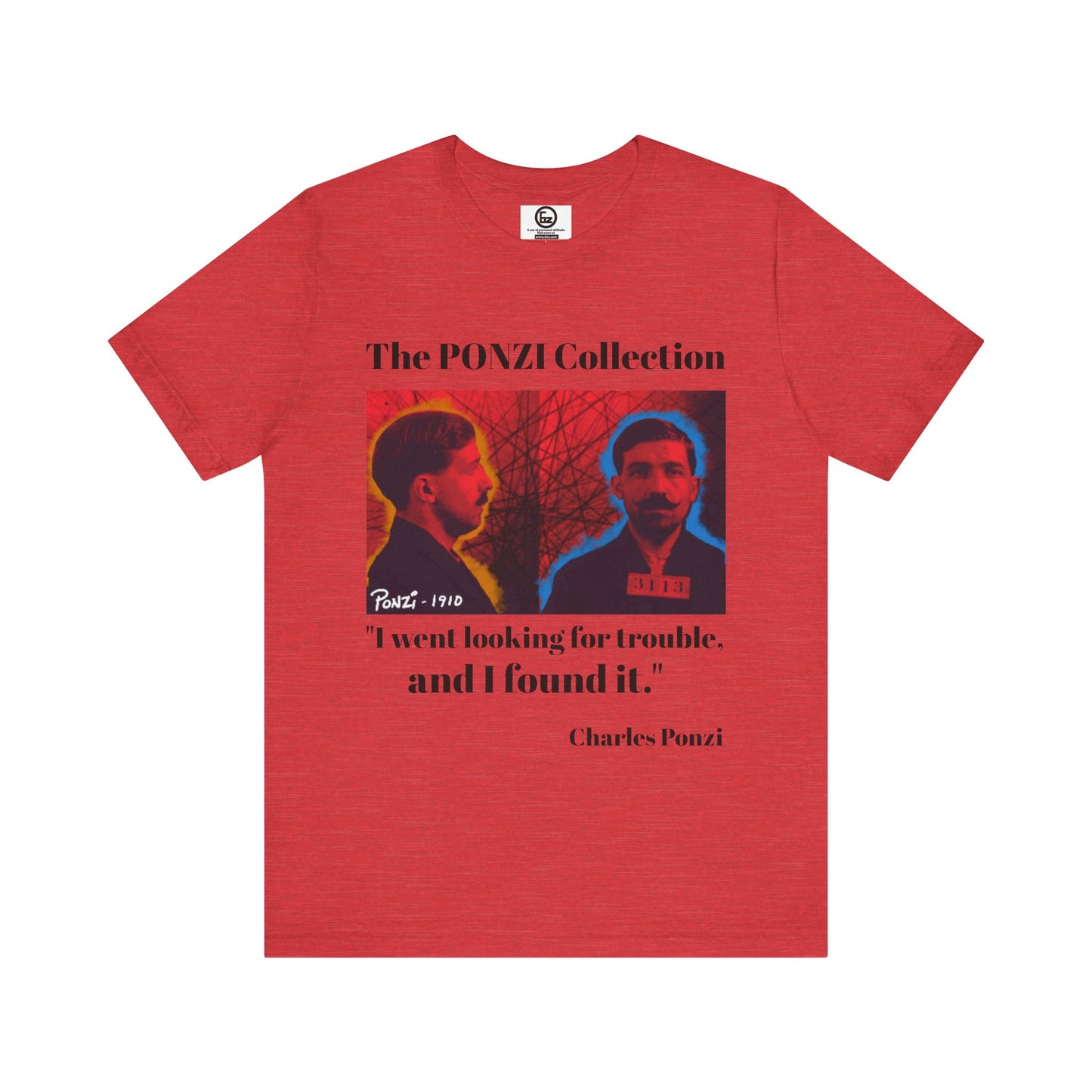 Charles Ponzi Quote Tee - Unisex Jersey Short Sleeve