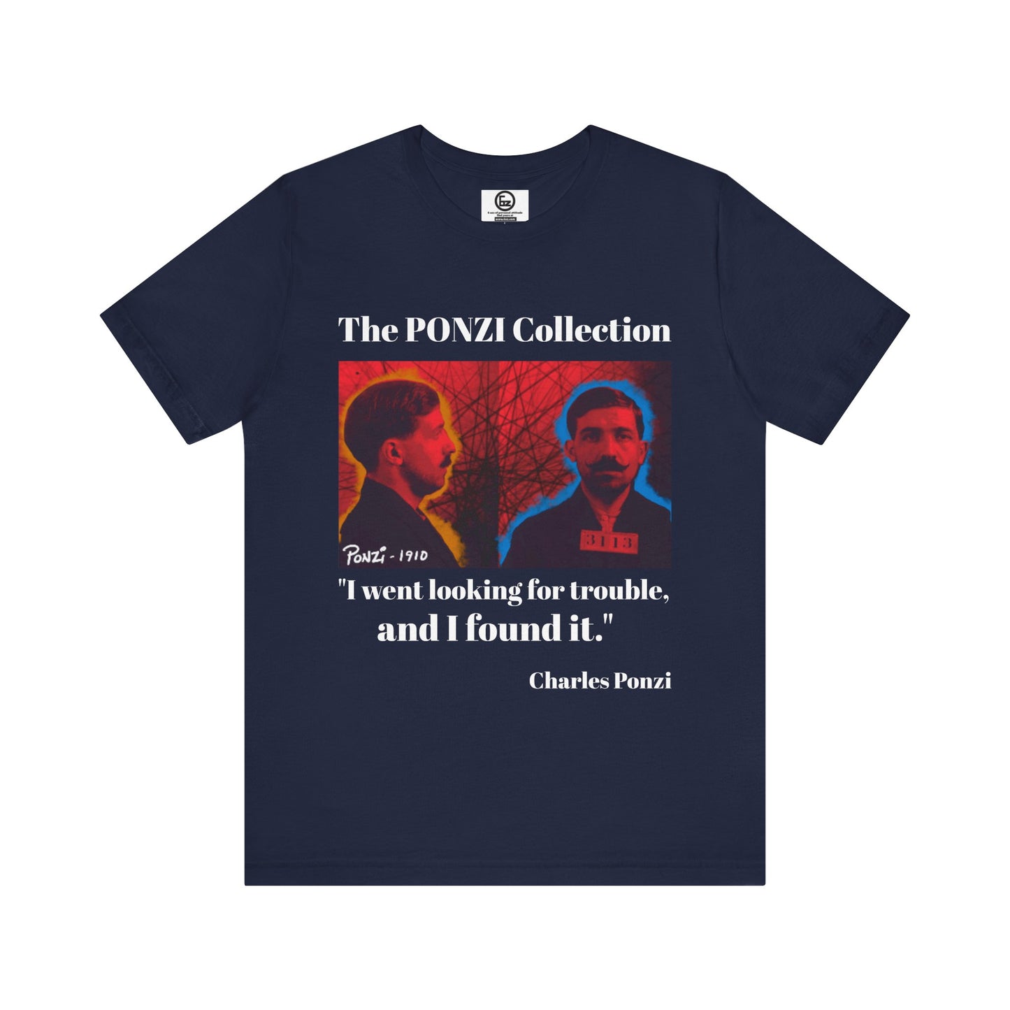 Charles Ponzi Quote Tee - Unisex Jersey Short Sleeve