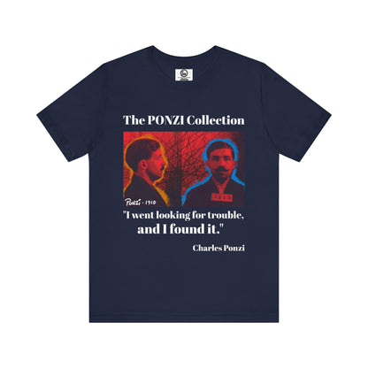 Charles Ponzi Quote Tee - Unisex Jersey Short Sleeve