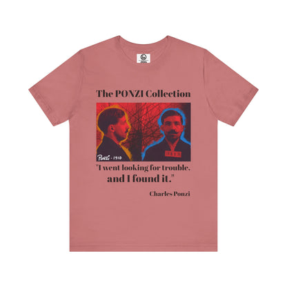 Charles Ponzi Quote Tee - Unisex Jersey Short Sleeve