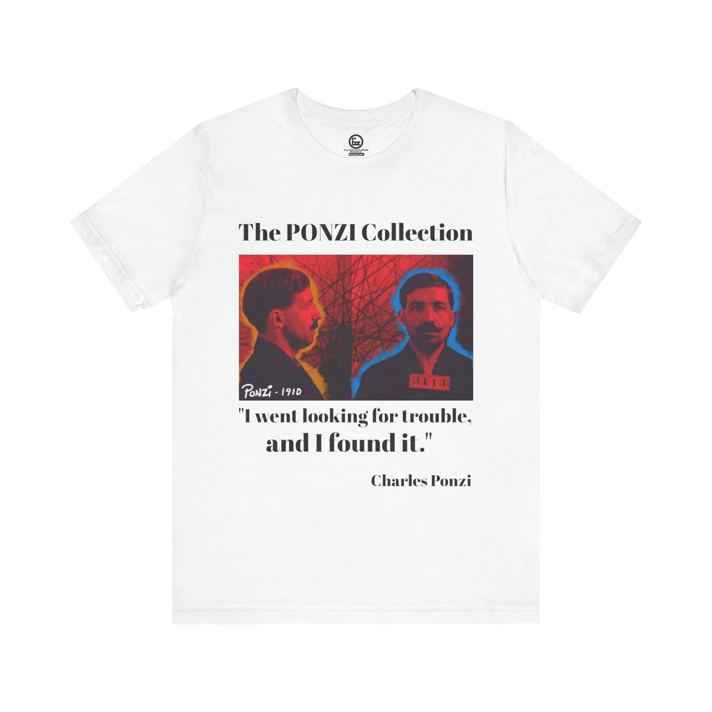 Charles Ponzi Quote Tee - Unisex Jersey Short Sleeve