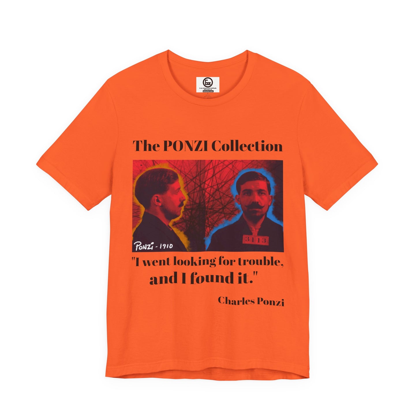 Charles Ponzi Quote Tee - Unisex Jersey Short Sleeve