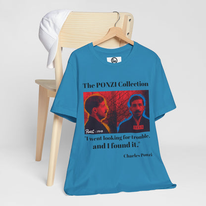 Charles Ponzi Quote Tee - Unisex Jersey Short Sleeve