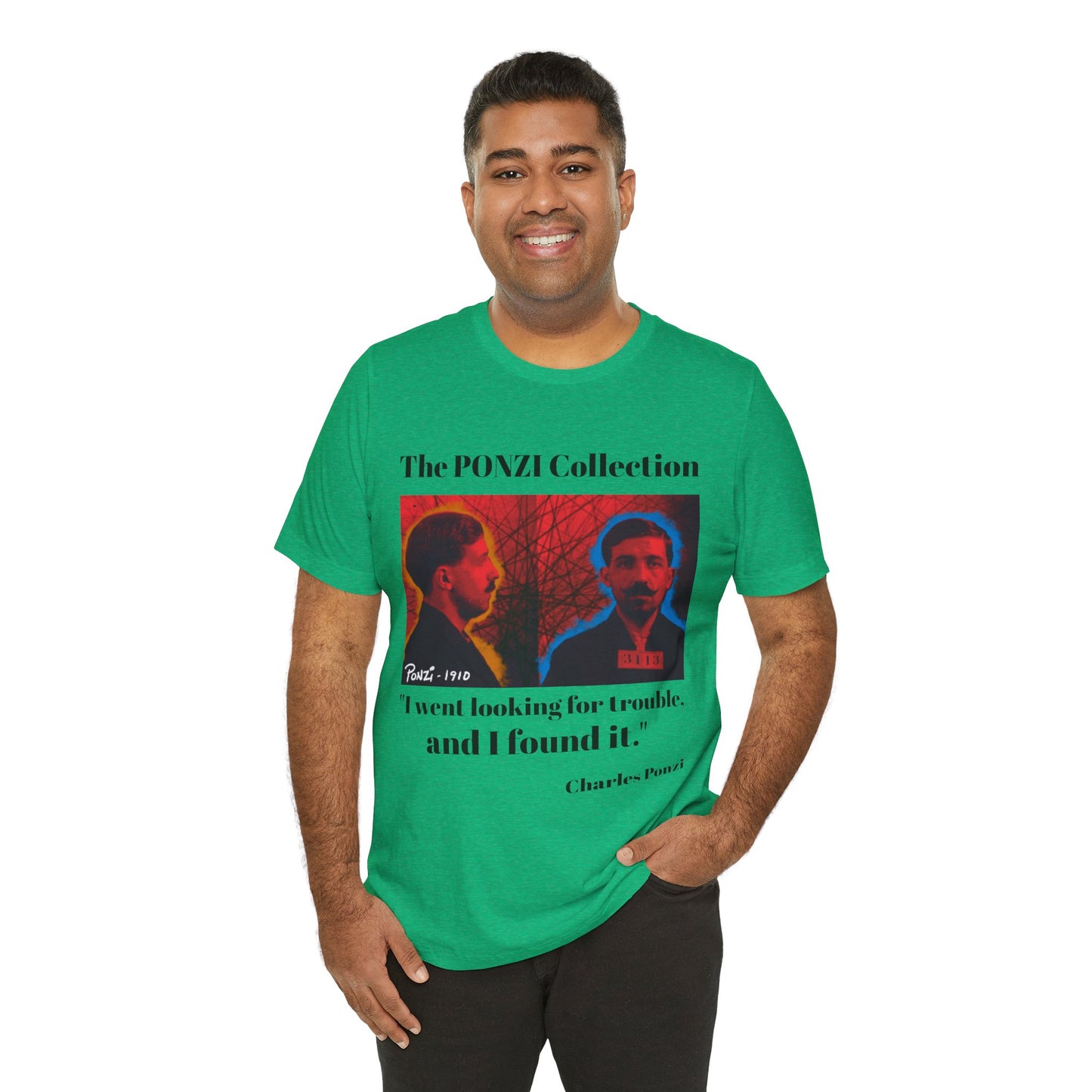 Charles Ponzi Quote Tee - Unisex Jersey Short Sleeve