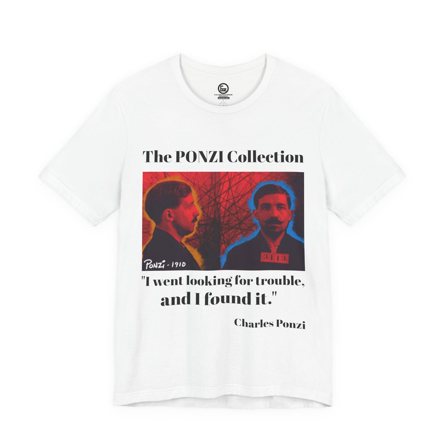 Charles Ponzi Quote Tee - Unisex Jersey Short Sleeve