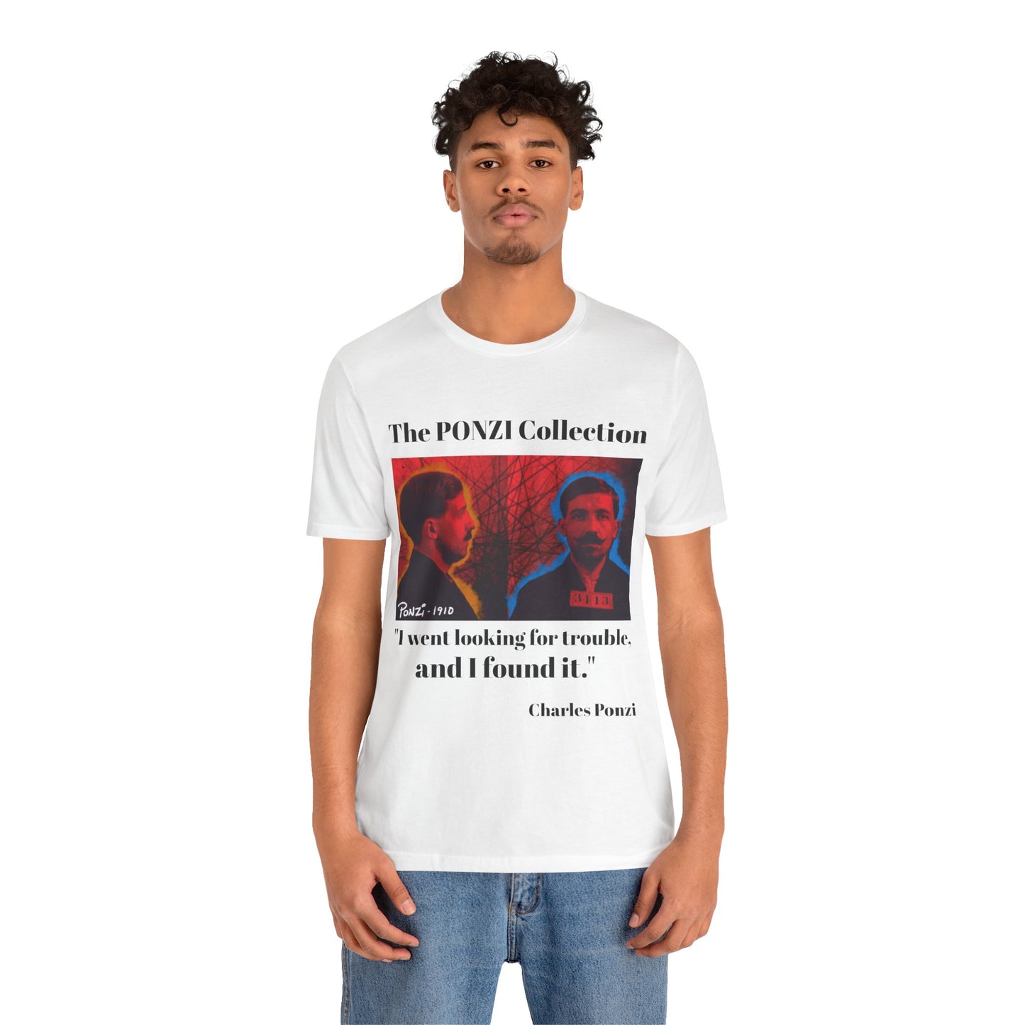 Charles Ponzi Quote Tee - Unisex Jersey Short Sleeve