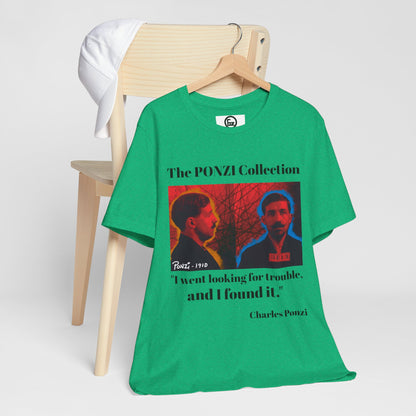 Charles Ponzi Quote Tee - Unisex Jersey Short Sleeve