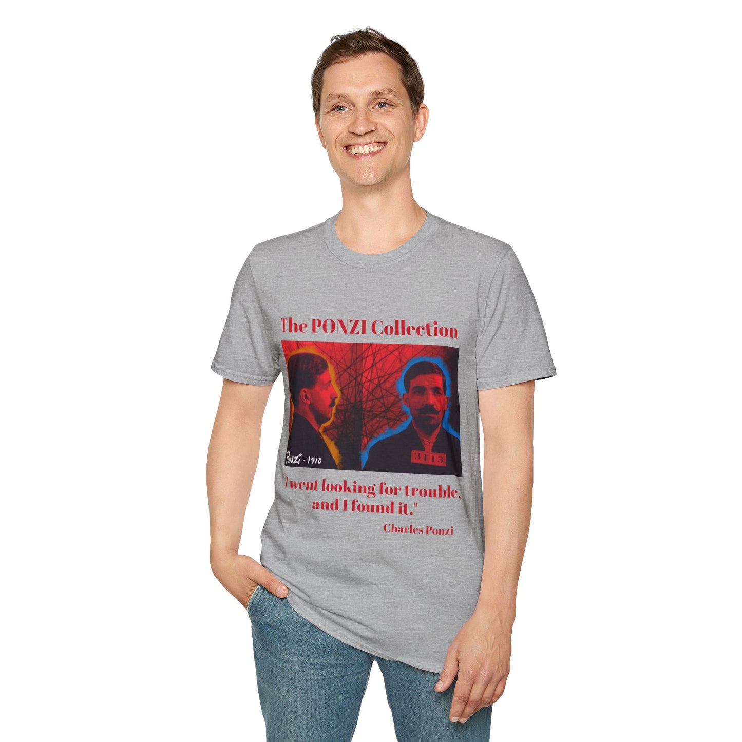 Vintage Ponzi Quote T-Shirt, Soft Cotton Tee, Retro Graphic Shirt, Unique Gift, Casual Wear, History Lover Apparel