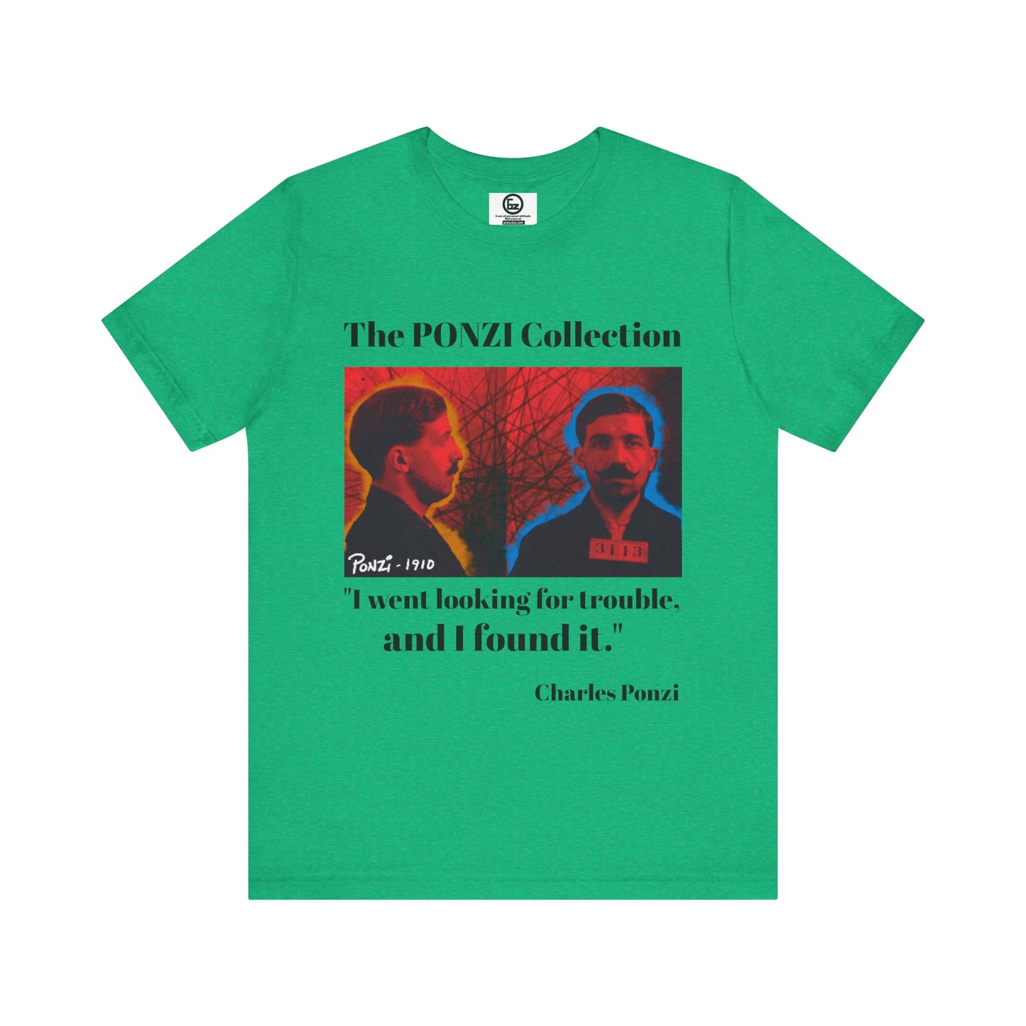 Charles Ponzi Quote Tee - Unisex Jersey Short Sleeve