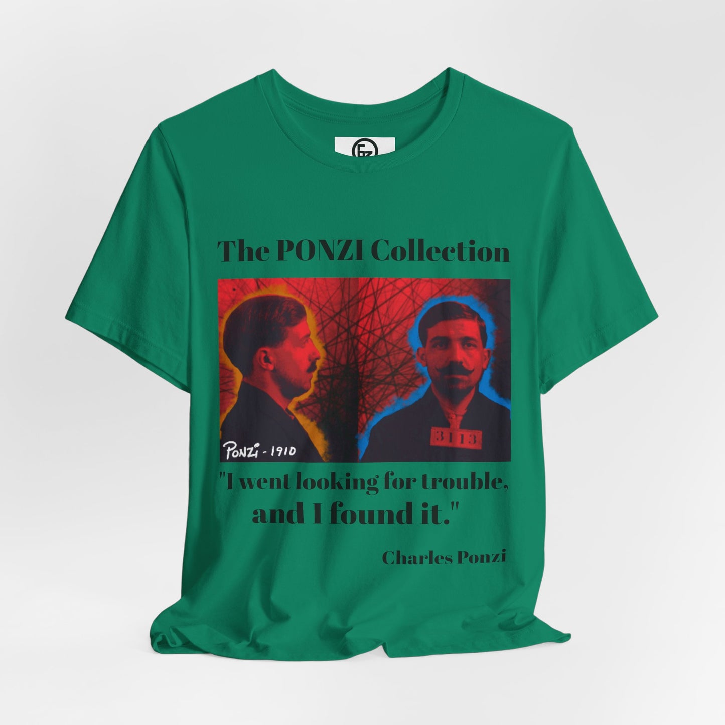 Charles Ponzi Quote Tee - Unisex Jersey Short Sleeve