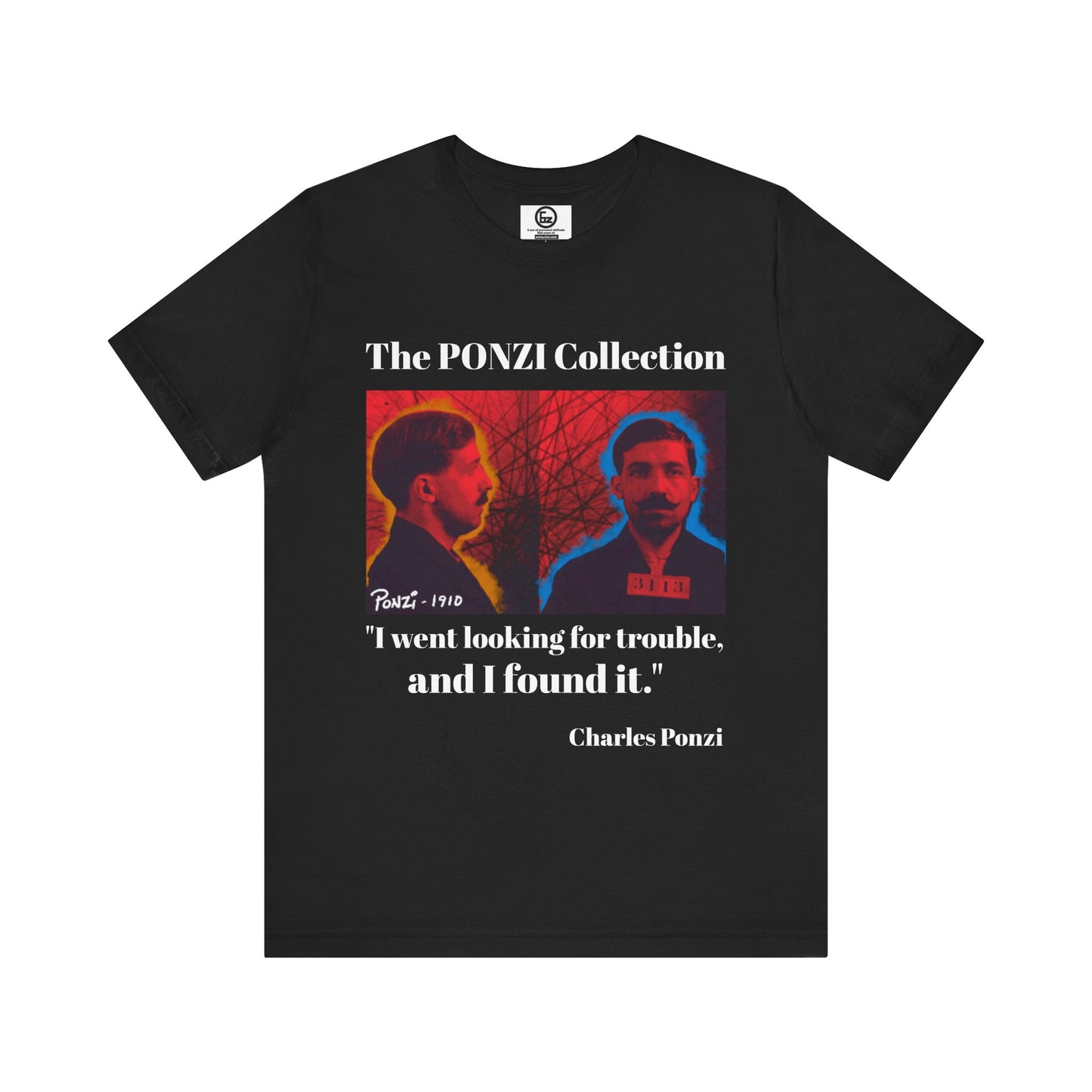 Charles Ponzi Quote Tee - Unisex Jersey Short Sleeve