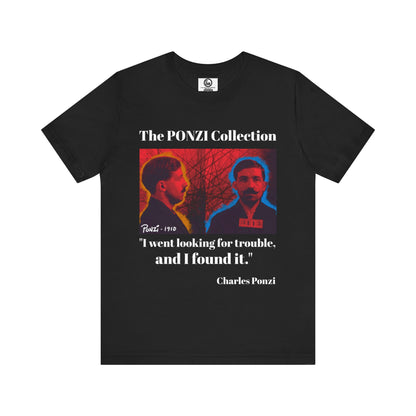 Charles Ponzi Quote Tee - Unisex Jersey Short Sleeve
