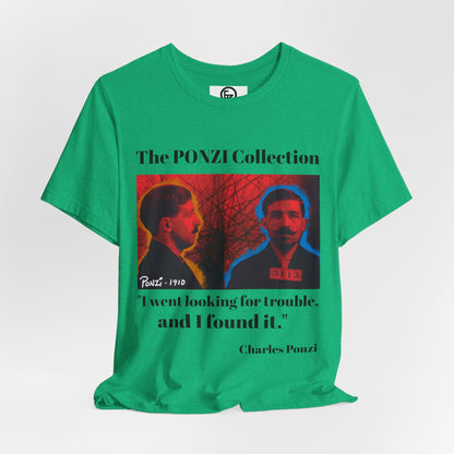 Charles Ponzi Quote Tee - Unisex Jersey Short Sleeve