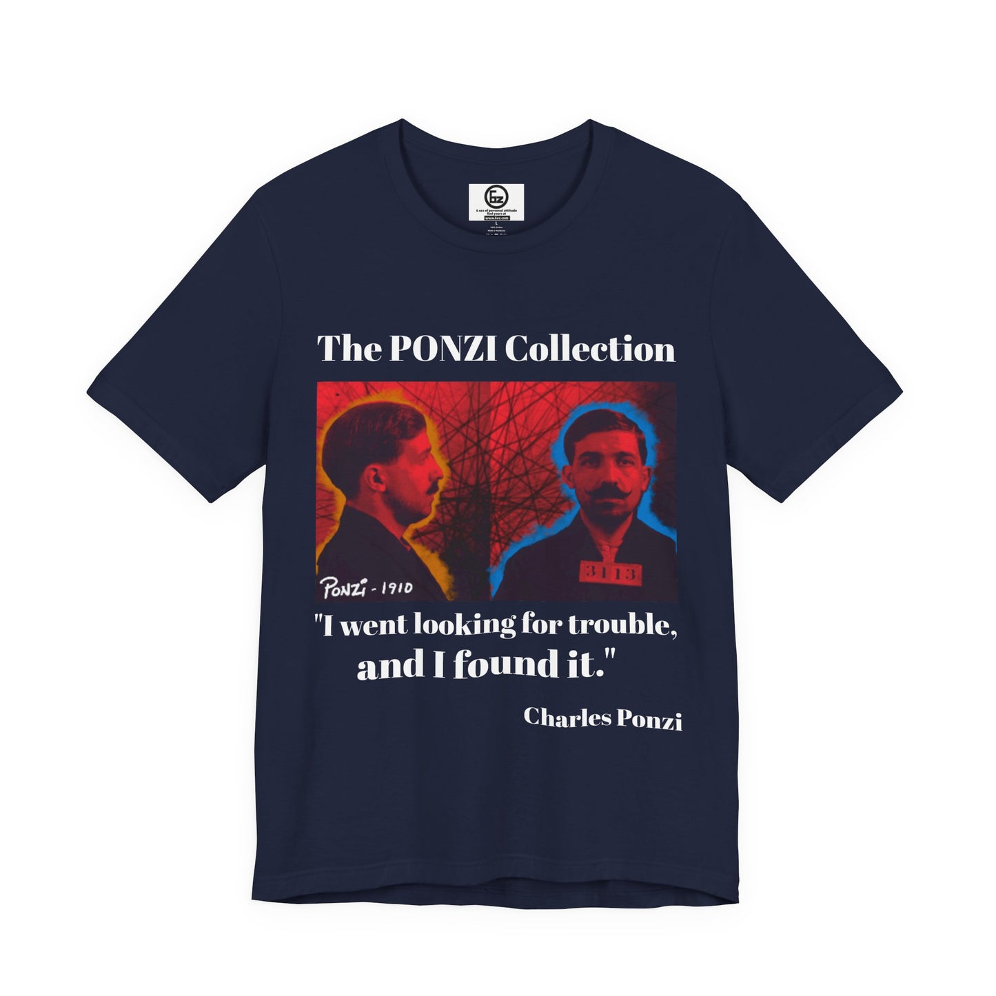 Charles Ponzi Quote Tee - Unisex Jersey Short Sleeve