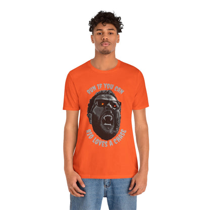 Funny Graphic Tee - 'Run If You Can, Rio Loves A Chase'