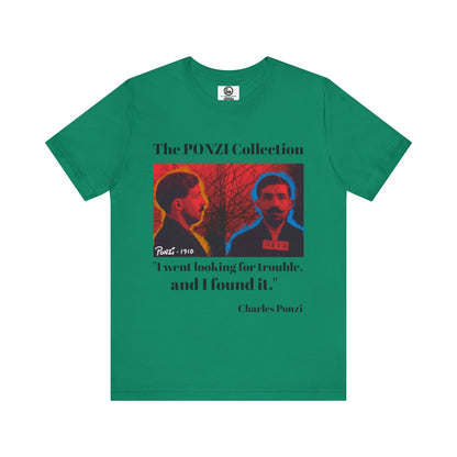 Charles Ponzi Quote Tee - Unisex Jersey Short Sleeve