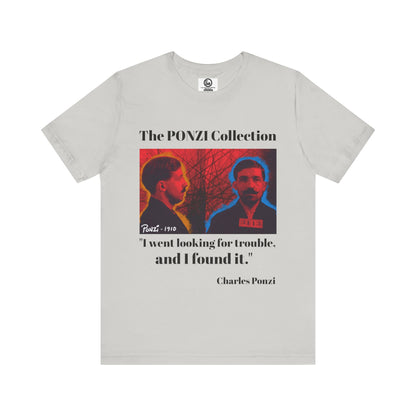 Charles Ponzi Quote Tee - Unisex Jersey Short Sleeve