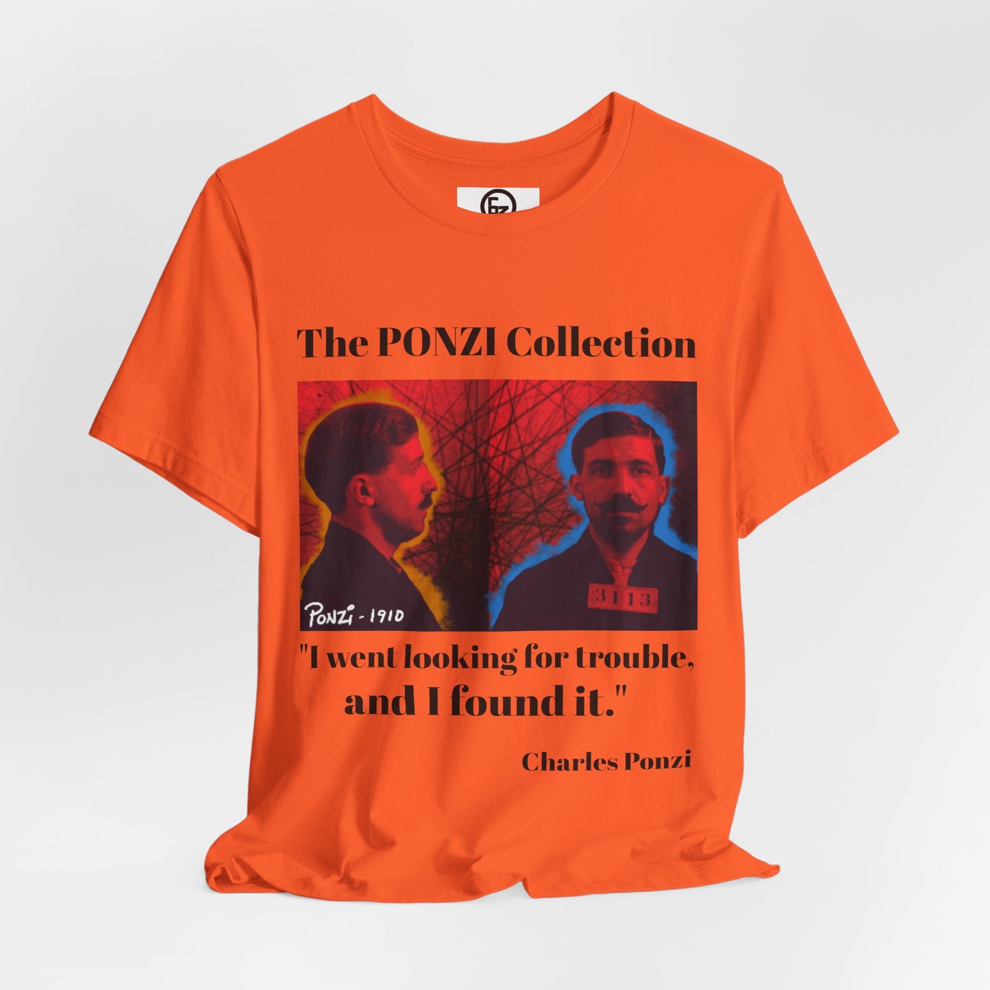 Charles Ponzi Quote Tee - Unisex Jersey Short Sleeve