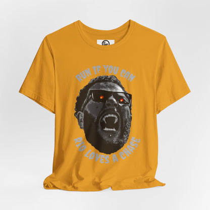 Funny Graphic Tee - 'Run If You Can, Rio Loves A Chase'